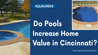 Do Pools Increase Home Value in Cincinnati?
