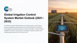 Global Irrigation Control System Market  Forecast , Size and its Share