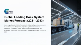 Global Loading Dock System Market  Forecast , Size and its Share
