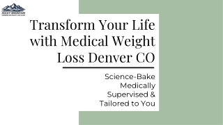 Achieve Your Goals with Medical Weight Loss in Denver, CO