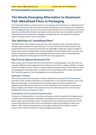The Newly Emerging Alternative to Aluminum Foil- Metallized Films in Packaging