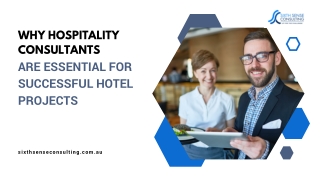 Why Hospitality Consultants Are Essential for Successful Hotel Projects