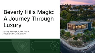 Living the Dream Beverly Hills Real Estate with Erik R. Brown