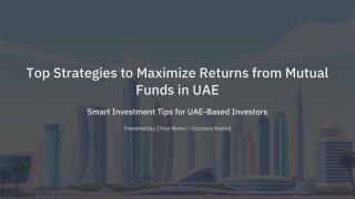 Top Strategies to Maximize Returns from Mutual Funds in UAE
