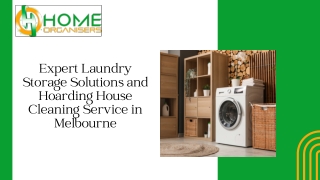 Expert Laundry Storage Solutions and Hoarding House Cleaning Service in Melbourne