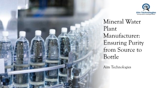 Mineral Water Plant Manufacturer Ensuring Purity from Source to Bottle