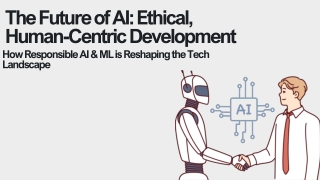 The Future of AI Ethical, Human-Centric Development