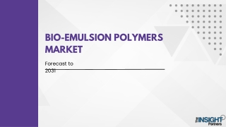 Bio-Emulsion Polymers Market 2031: Analysis