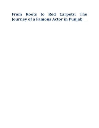 From Roots to Red Carpets The Journey of a Famous Actor in Punjab