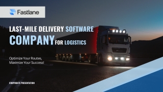 Route Optimization Software - Fastlane Corporate Presentation