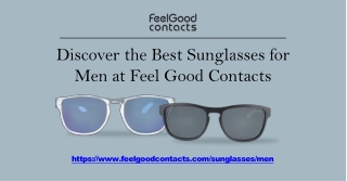 Discover the Best Sunglasses for Men at Feel Good Contacts