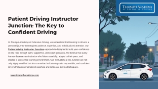 Patient Driving Instructor Junction: Your Route to Safe Driving