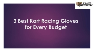 3 Best Kart Racing Gloves for Every Budget