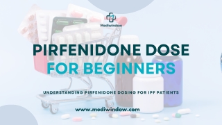 Pirfenidone Dose for Beginners Understanding Pirfenidone Dosing for IPF Patients