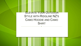 Elevate Your Outdoor Style with Ridgline NZ's Camo Hoodie and Camo Shirt