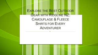 Explore the Best Outdoor Gear with Ridgline NZ Camouflage & Fleece Shirts for Every Adventurer