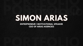 Simon Arias Presentation  Entrepreneur, Leader & Founder of Arias Agencies