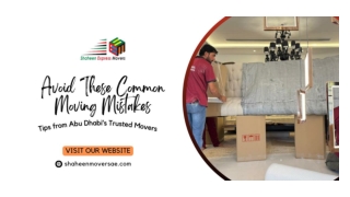 Avoid These Common Moving Mistakes – Tips from Abu Dhabi’s Trusted Movers