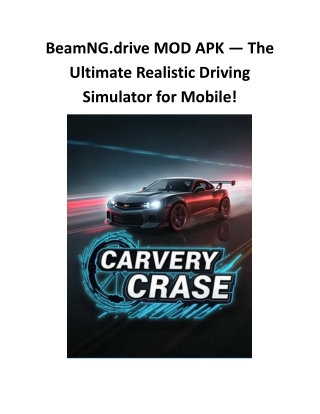 BeamNG.drive MOD APK — The Ultimate Realistic Driving Simulator for Mobile!