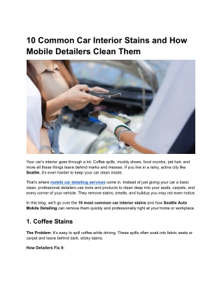 10 Common Car Interior Stains and How Mobile Detailers Clean Them