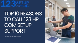 Top 10 Reasons to Call 123 HP Com Setup Support