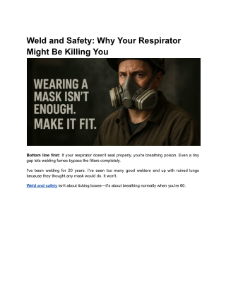 Weld and Safety_ Why Respirator Fit Matters More Than You Think