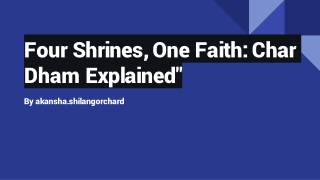 Four Shrines, One Faith_ Char Dham Explained_