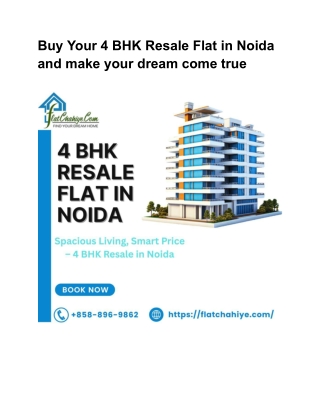 Buy Your 4 BHK Resale Flat in Noida and make your dream come true