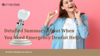 Detailed Summary About When You Need Emergency Dentist Help