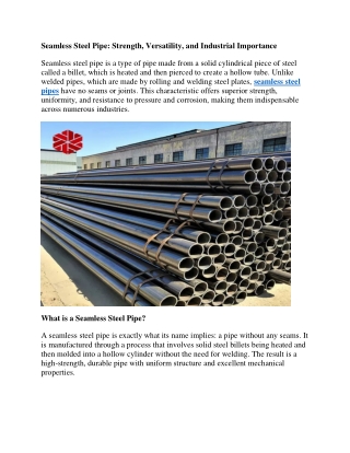 Seamless Steel Pipe Strength, Versatility, and Industrial Importance
