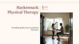 Choose the Right Hackensack Physical Therapy