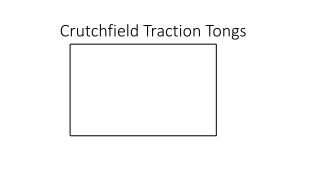 Crutchfield Traction Tongs
