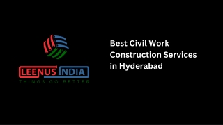 Best Civil Work Construction Services in Hyderabad