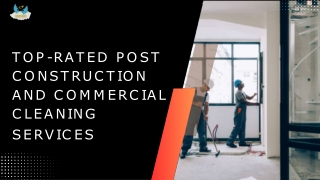 Top-Rated Post Construction and Commercial Cleaning Services