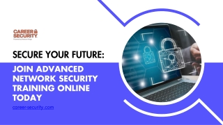 Secure Your Future Join Advanced Network Security Training Online Today