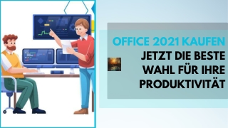 Office 2021 kaufen jetzt die beste Wahl für Ihre Produktivität