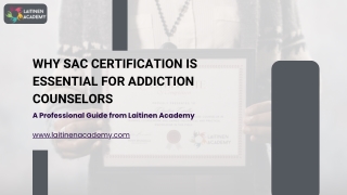 Why SAC Certification Is Essential for Addiction Counselors