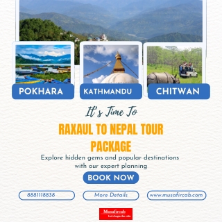 Raxaul to Nepal Tour Package