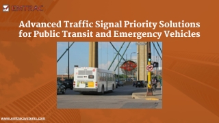 Advanced Traffic Signal Priority Solutions for Public Transit and Emergency Vehicles