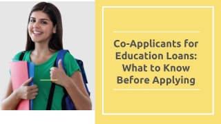 Co-Applicants for Education Loans: What to Know Before Applying