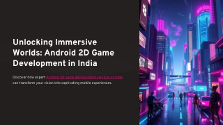 Android 2D Game Development in India - July 2025