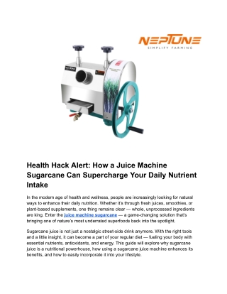 Health Hack Alert: How a Juice Machine Sugarcane Can Supercharge Your Daily Nutr