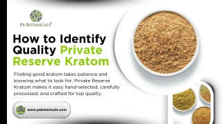 How to Identify Quality Private Reserve Kratom