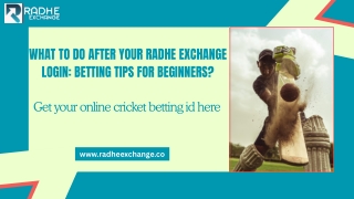 What to Do After Your Radhe Exchange Login: Betting Tips for Beginners?