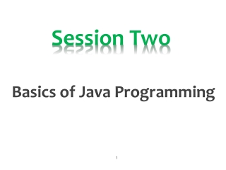 Session 2 - Basics of Java Programming
