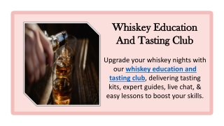 Whiskey Education And Tasting Club