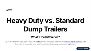 Heavy Duty Dump Trailers vs. Standard Models What's the Difference