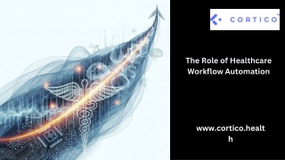 Streamlining Care: Real-World Impact of Healthcare Workflow Automation