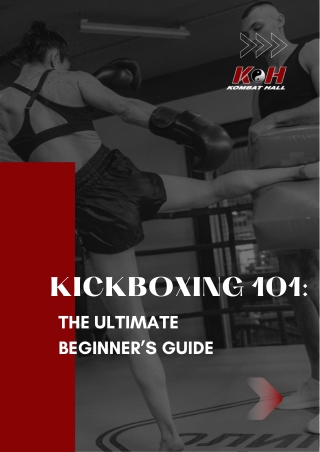 Kickboxing 101: The Ultimate Beginner’s Guide
