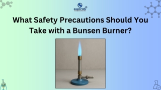 What Safety Precautions Should You Take with a Bunsen Burner?